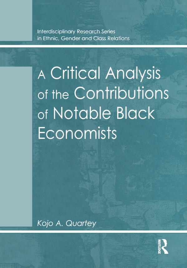 A Critical Analysis of the Contributions of Notable Black Economists by Kojo A. Quartey