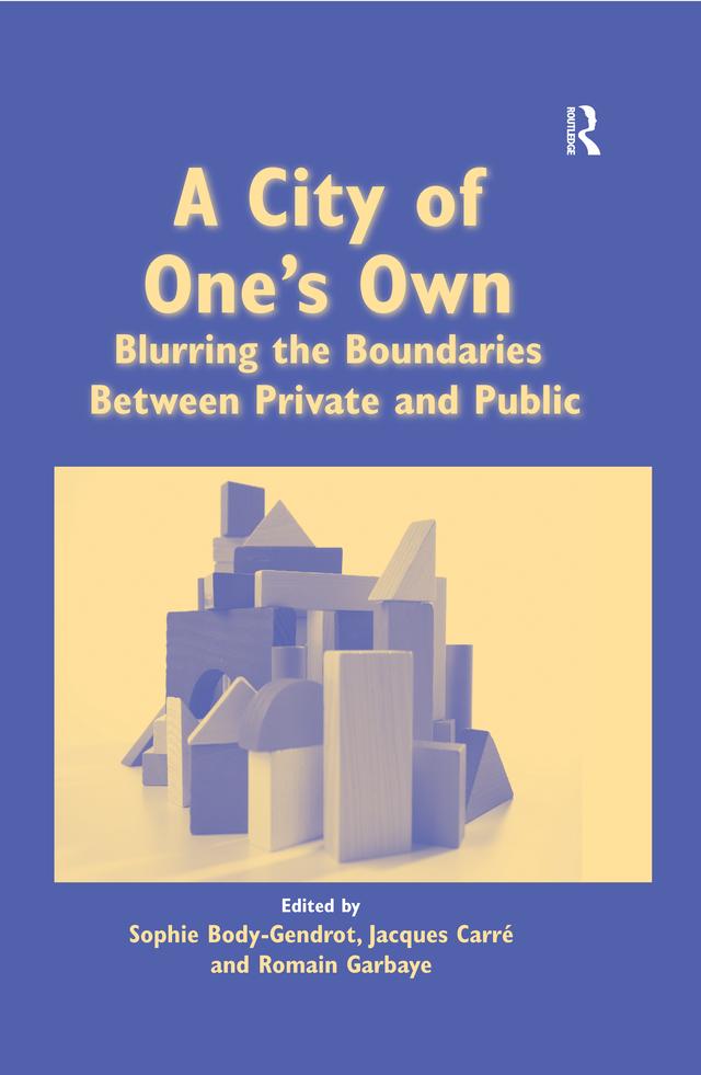 A City of One's Own by Jacques Carré, Sophie Body-Gendrot