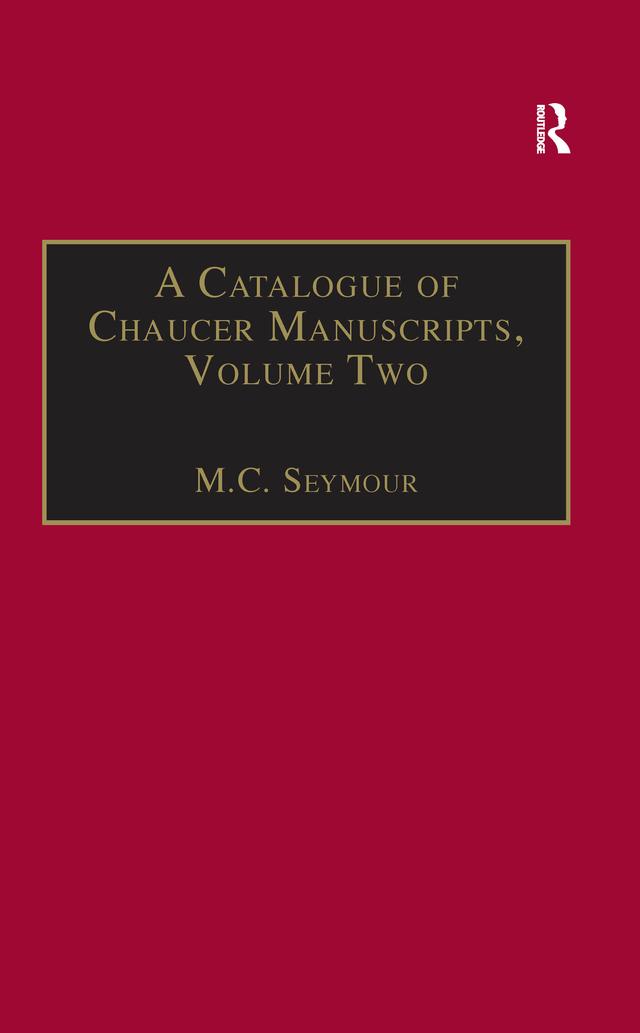 A Catalogue of Chaucer Manuscripts by M.C. Seymour