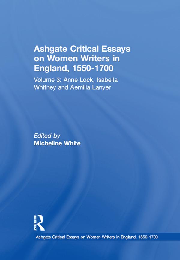 Ashgate Critical Essays on Women Writers in England, 1550-1700