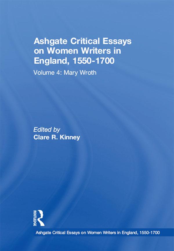 Ashgate Critical Essays on Women Writers in England, 1550-1700
