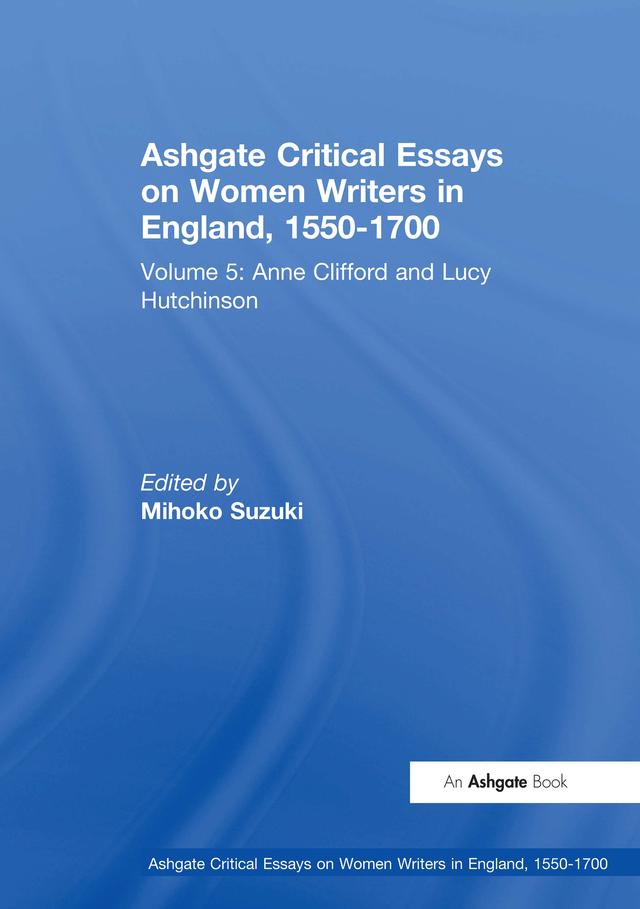Ashgate Critical Essays on Women Writers in England, 1550-1700 by Mihoko Suzuki