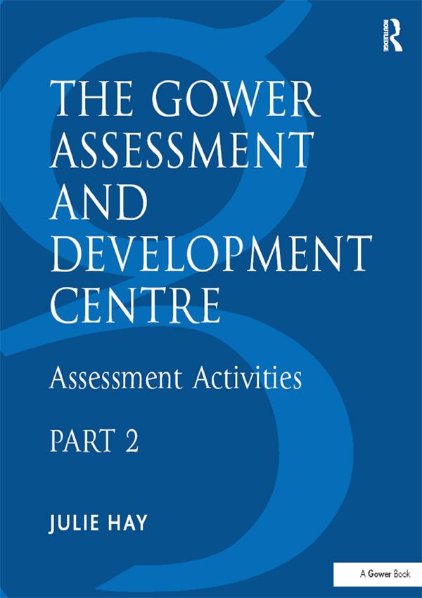 The Gower Assessment and Development Centre by Julie Hay