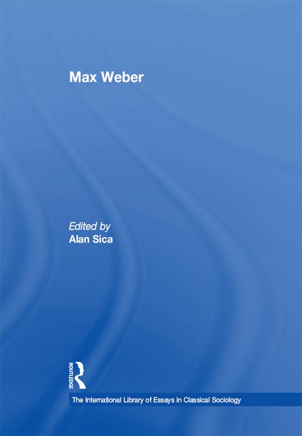 Max Weber by Alan Sica