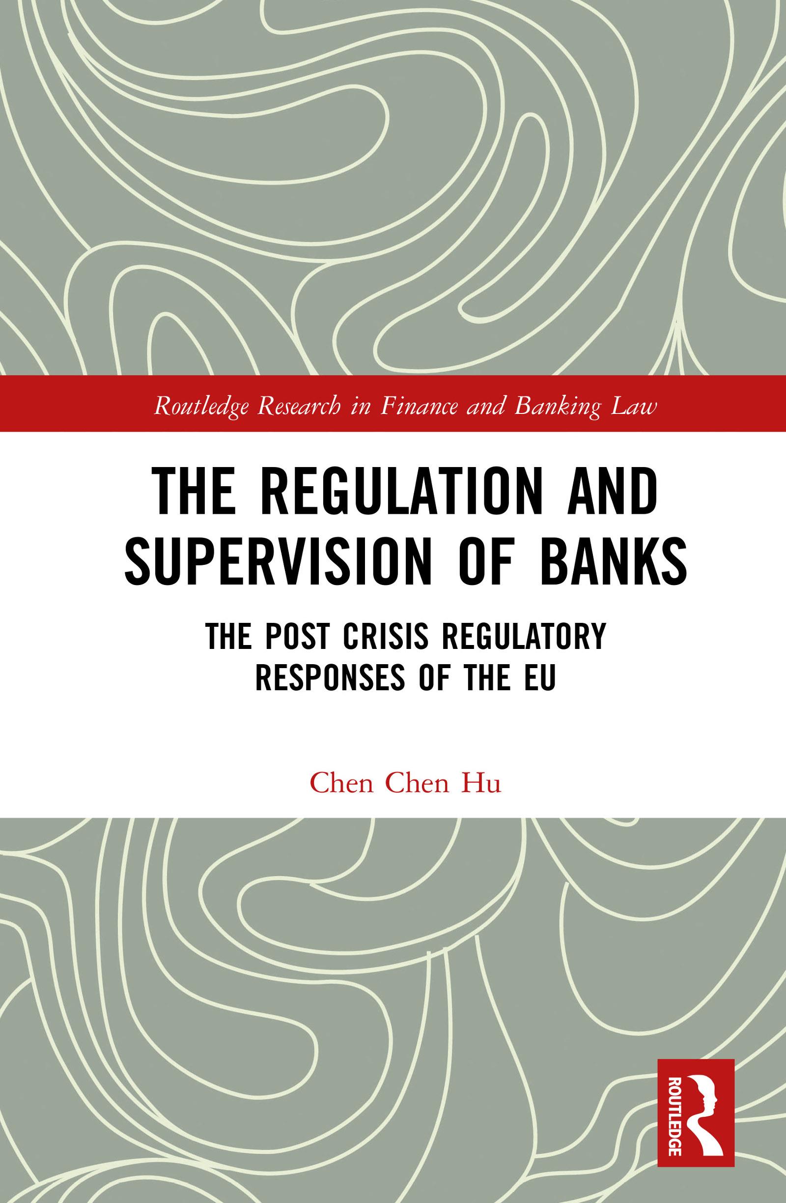 The Regulation and Supervision of Banks