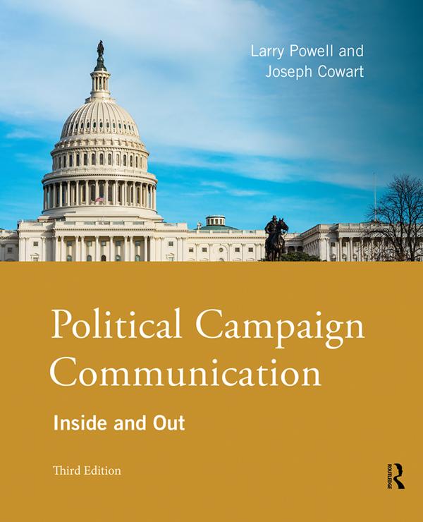 Political Campaign Communication by Joseph Cowart, Larry Powell