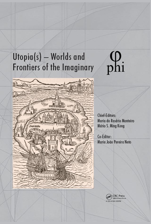 Utopia(s) - Worlds and Frontiers of the Imaginary by Maria João Pereira Neto, Maria Rosário Monteiro, Mário Ming Kong