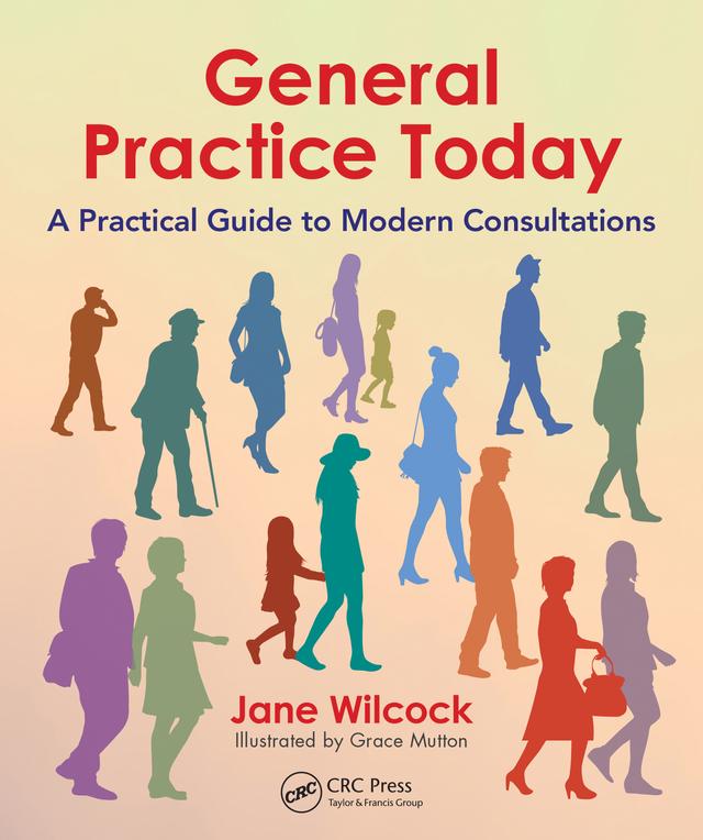 General Practice Today by Grace Mutton, Jane Wilcock
