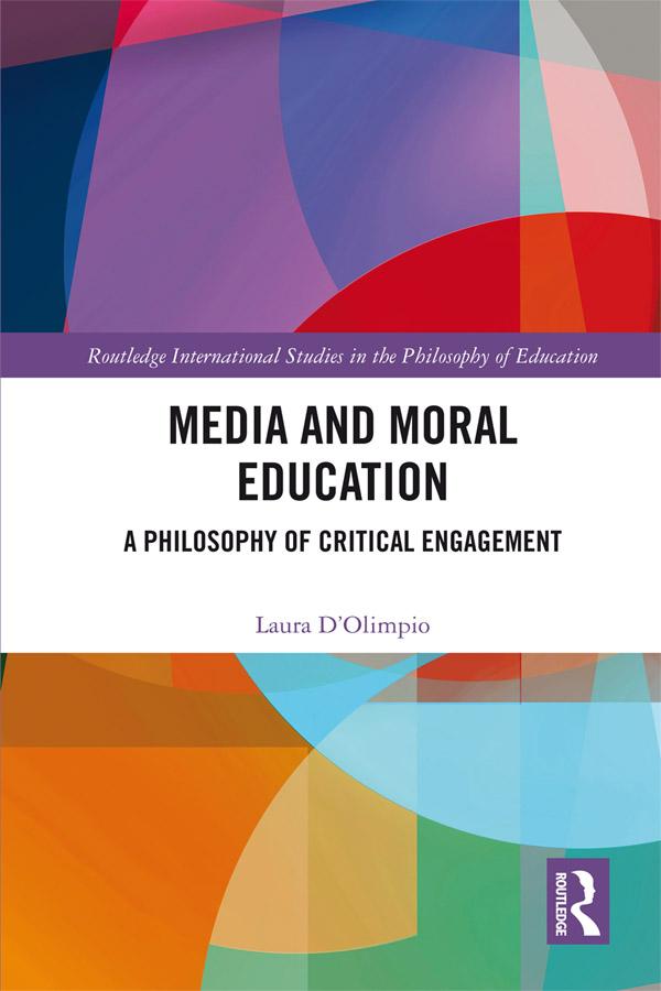 Media and Moral Education by Laura D'Olimpio