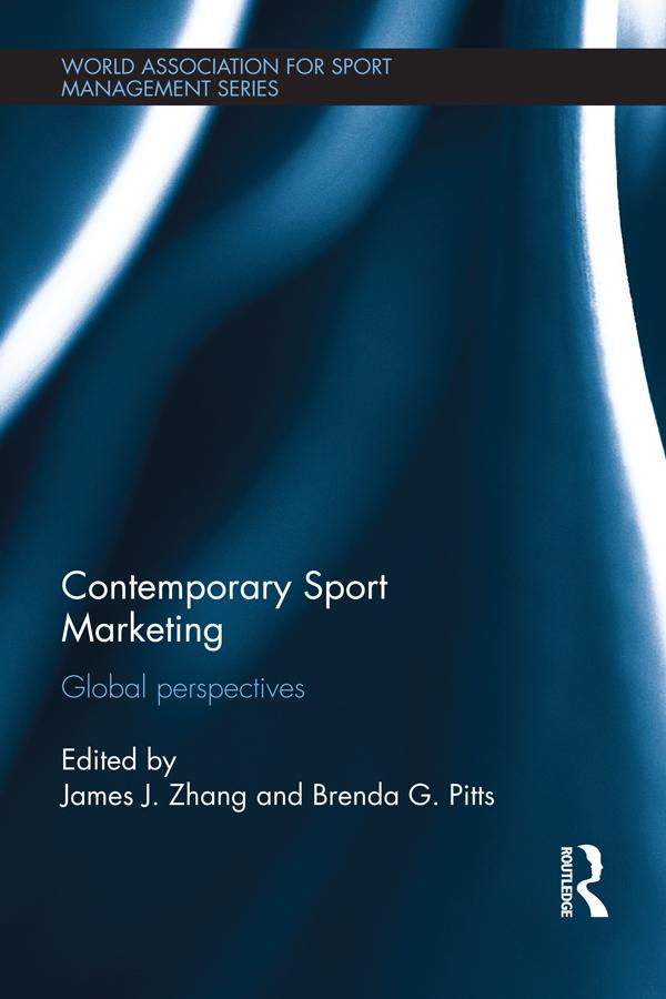 Contemporary Sport Marketing by Brenda G. Pitts, James J. Zhang