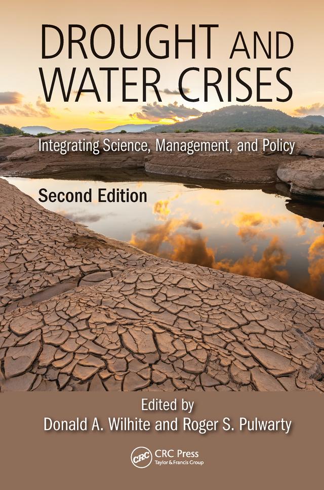 Drought and Water Crises by Donald Wilhite, Roger S. Pulwarty
