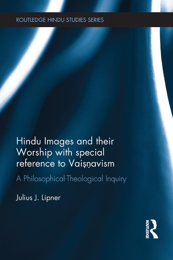Hindu Images and their Worship with special reference to Vaisnavism by Julius Lipner