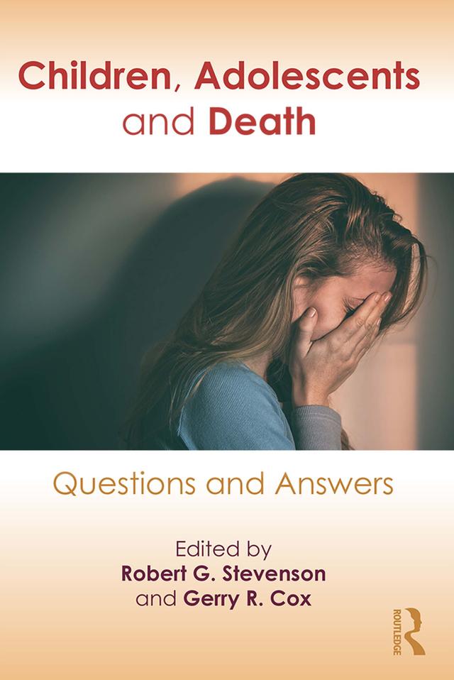 Children, Adolescents, and Death by Gerry R. Cox, Robert G. Stevenson