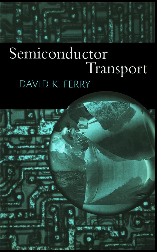 Semiconductor Transport by David Ferry
