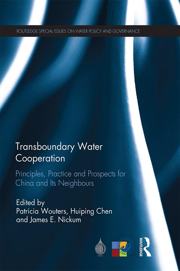 Transboundary Water Cooperation by Huiping Chen, James E. Nickum, Patricia Wouters