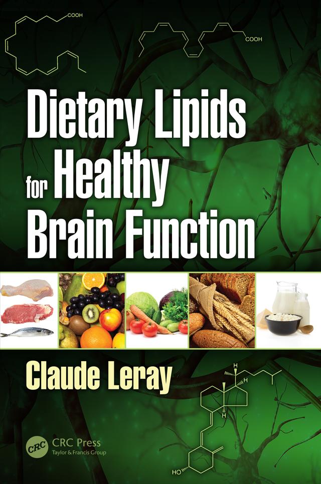 Dietary Lipids for Healthy Brain Function by Claude Leray