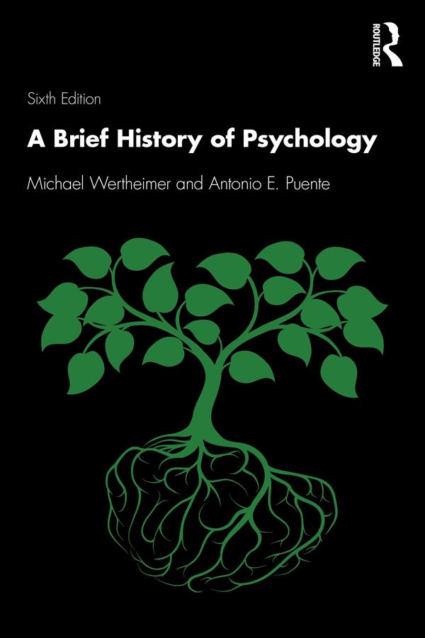 A Brief History of Psychology by Antonio E. Puente, Michael Wertheimer