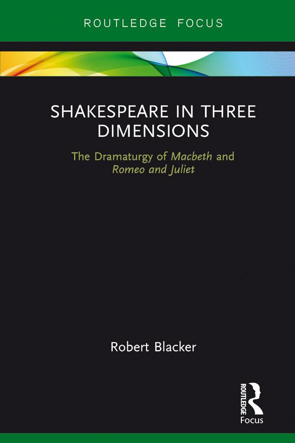Shakespeare in Three Dimensions by Robert Blacker