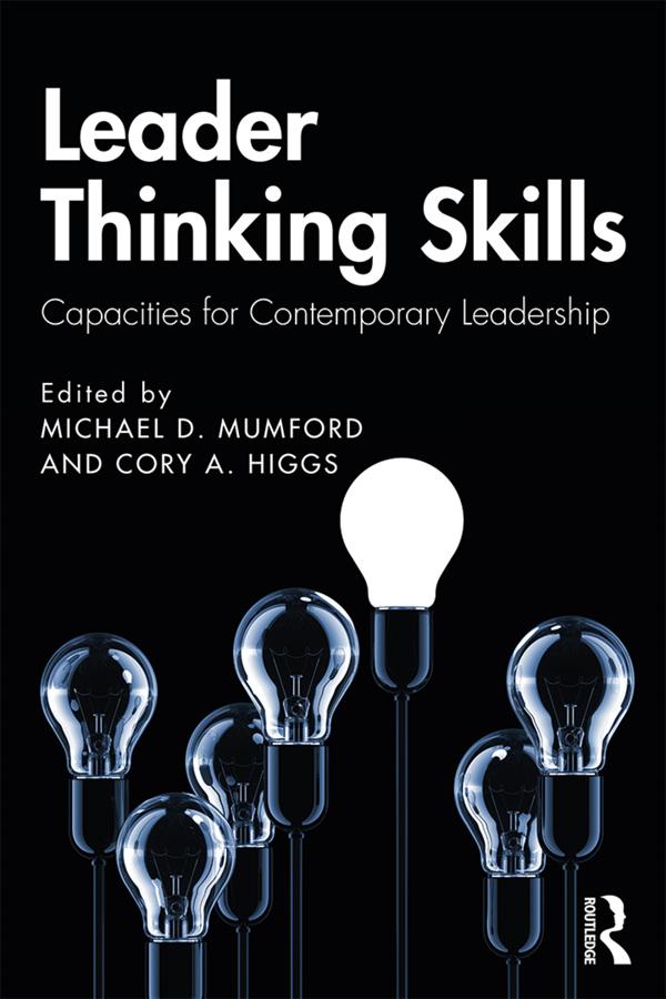 Leader Thinking Skills by Cory A. Higgs, Michael D. Mumford