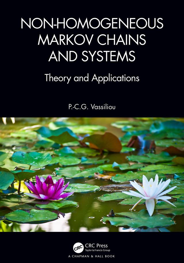 Non-Homogeneous Markov Chains and Systems by P.-C.G. Vassiliou