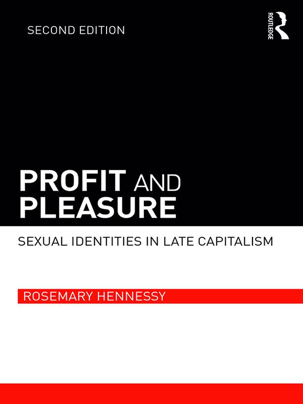 Profit and Pleasure by Rosemary Hennessy