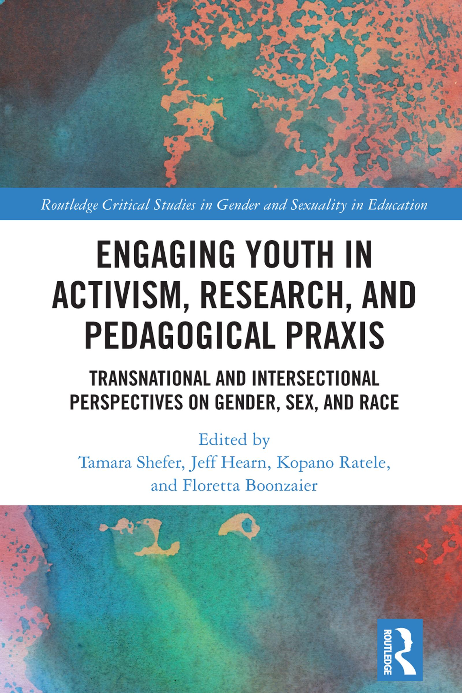 Engaging Youth in Activism, Research and Pedagogical Praxis