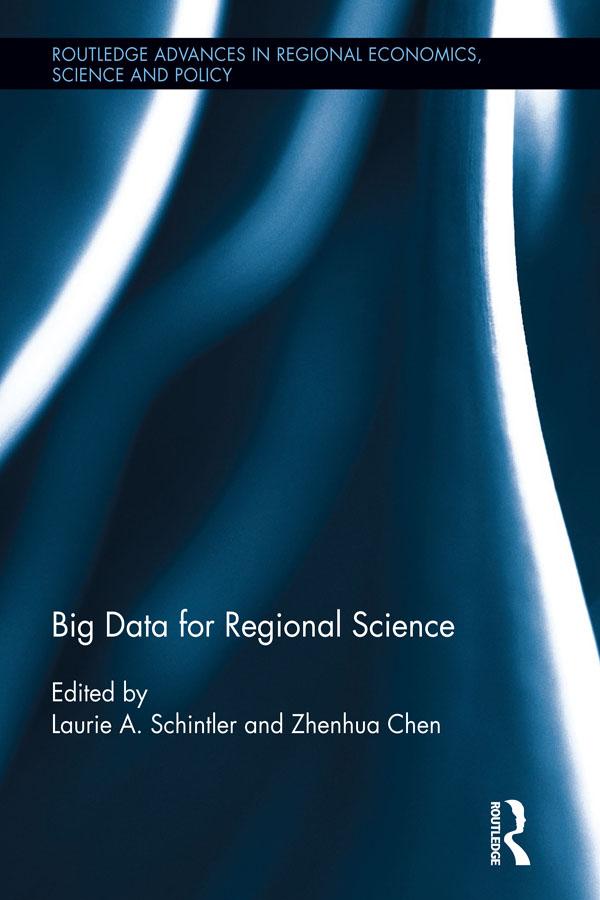 Big Data for Regional Science by Laurie A Schintler, Zhenhua Chen