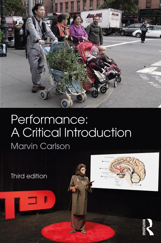 Performance: A Critical Introduction by Marvin Carlson