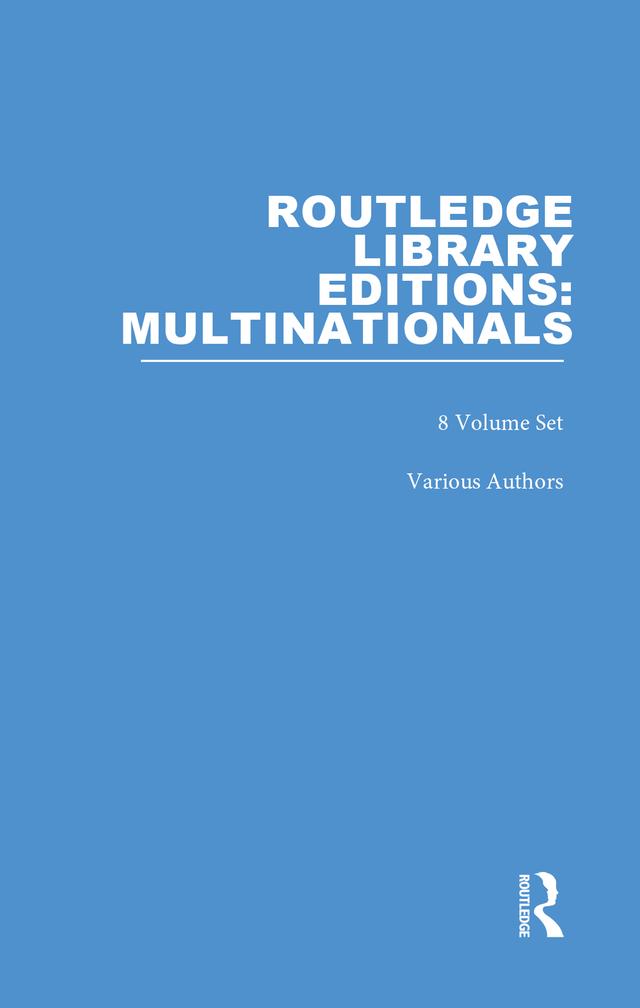 Routledge Library Editions: Multinationals by Various