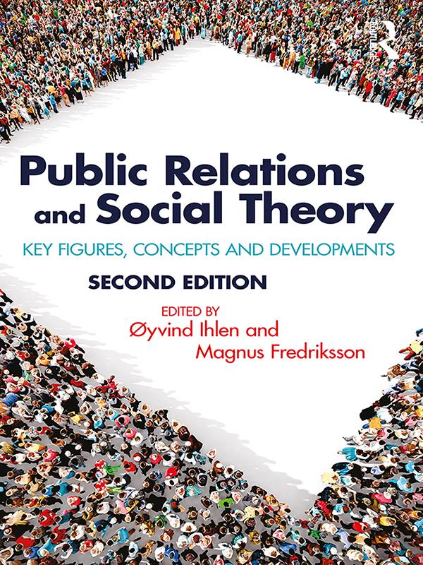 Public Relations and Social Theory by Magnus Fredriksson, Øyvind Ihlen