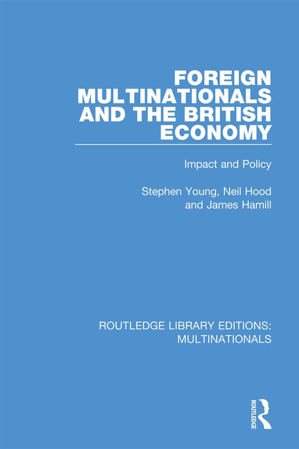 Foreign Multinationals and the British Economy