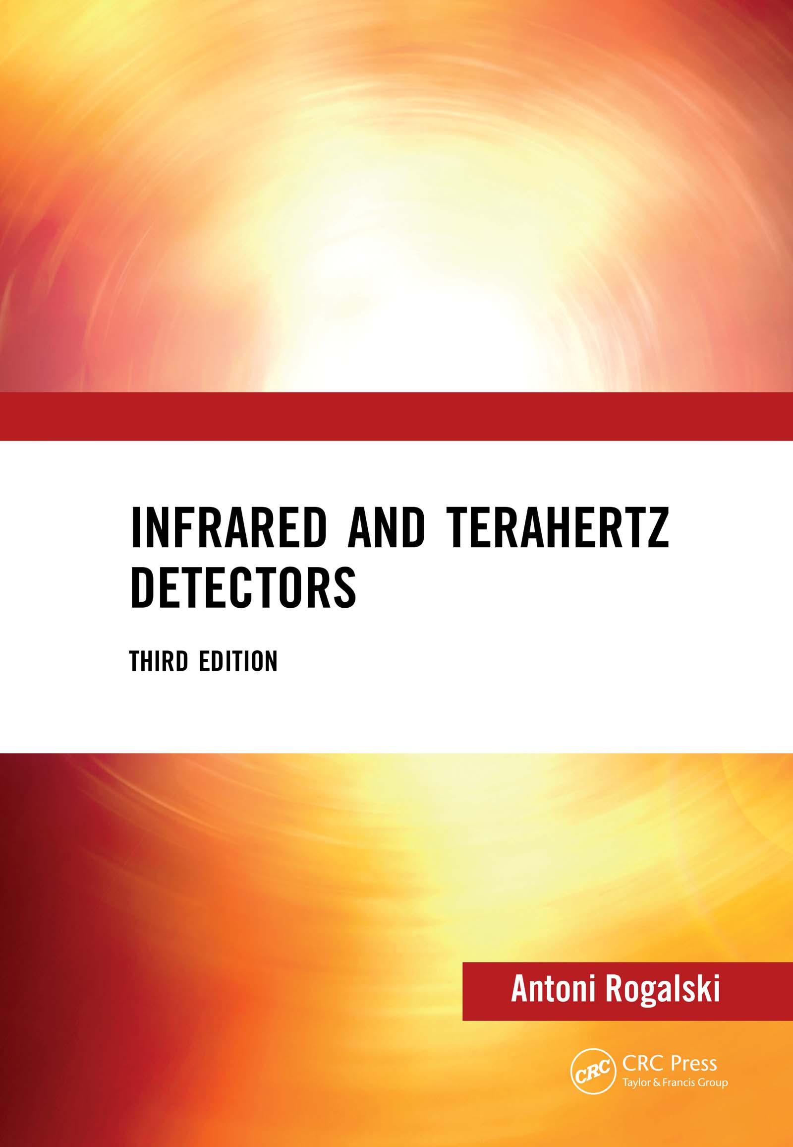 Infrared and Terahertz Detectors, Third Edition