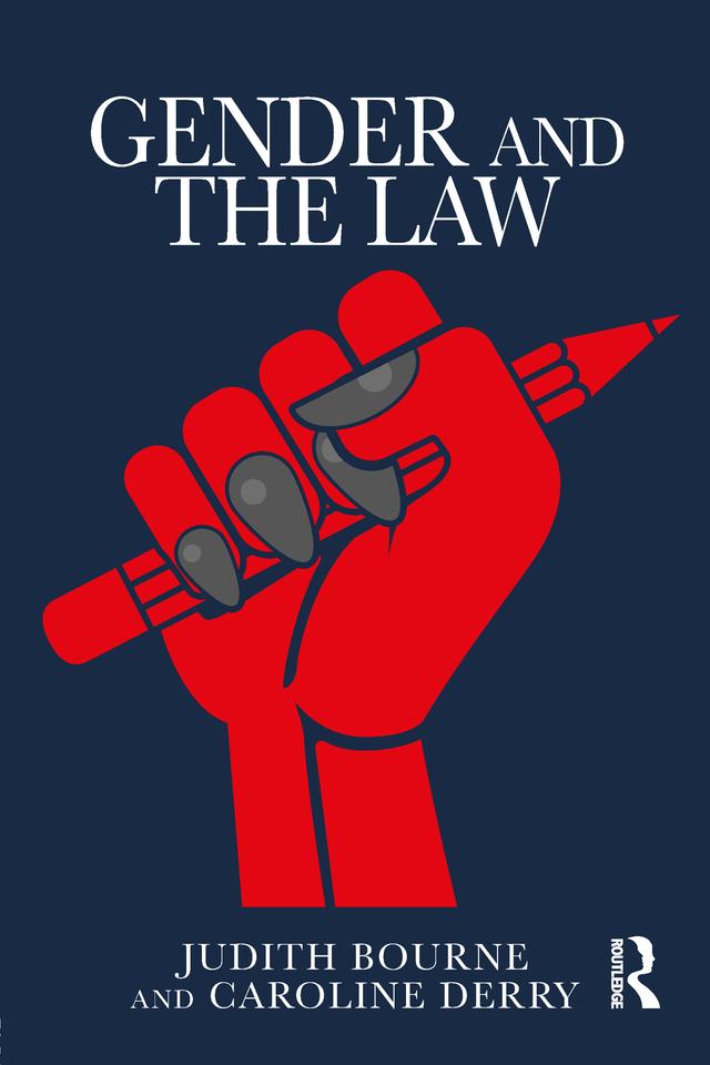 Gender and the Law by Caroline Derry, Judith Bourne