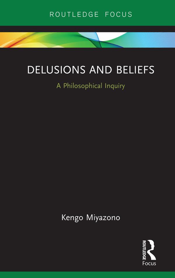 Delusions and Beliefs by Kengo Miyazono