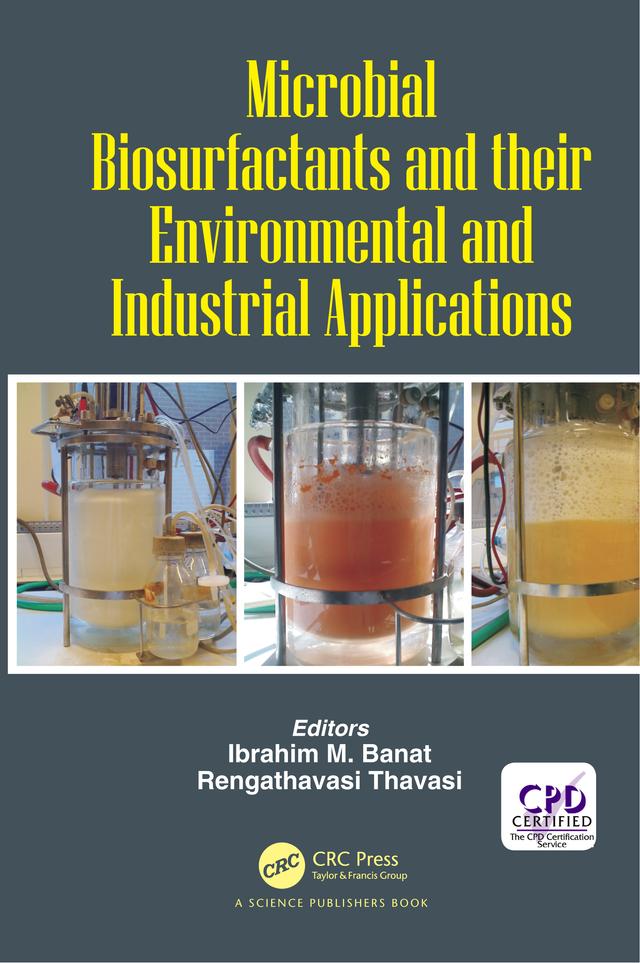 Microbial Biosurfactants and their Environmental and Industrial Applications by Ibrahim M. Banat, Rengathavasi Thavasi