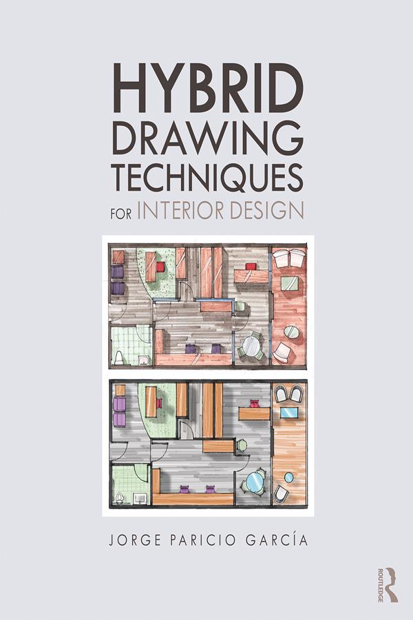 Hybrid Drawing Techniques for Interior Design by Jorge Paricio Garcia