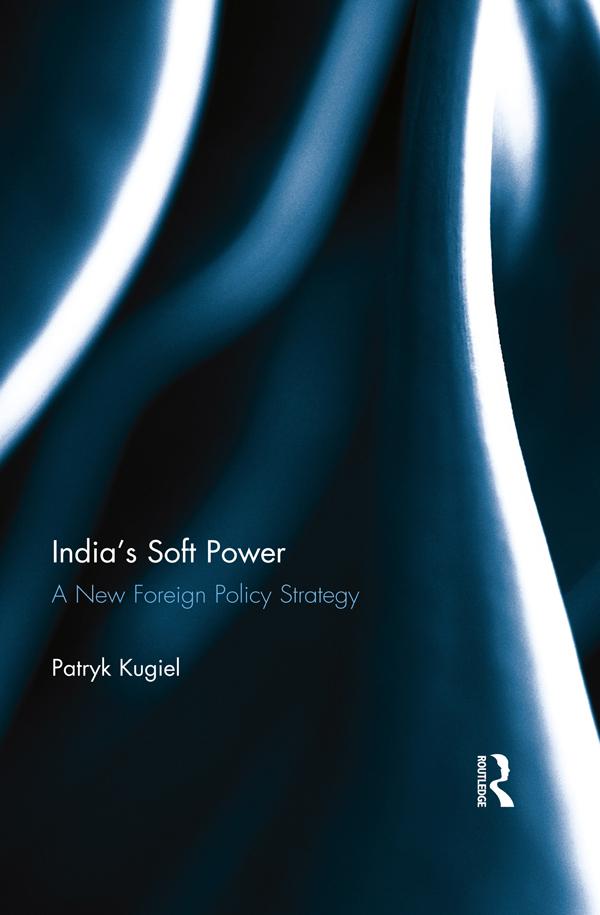 India’s Soft Power by Patryk Kugiel