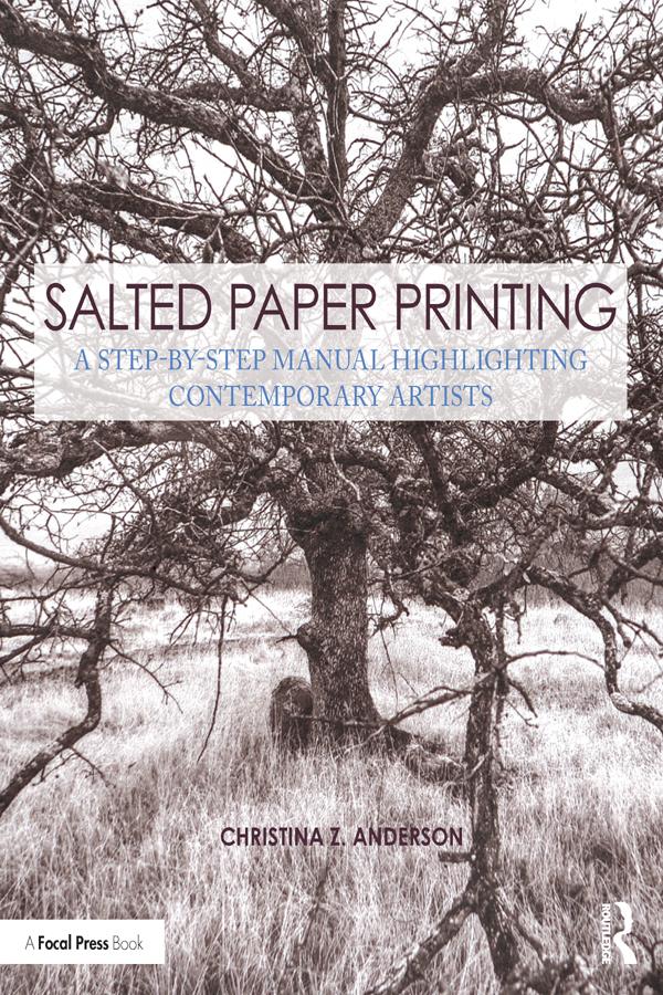 Salted Paper Printing by Christina Anderson