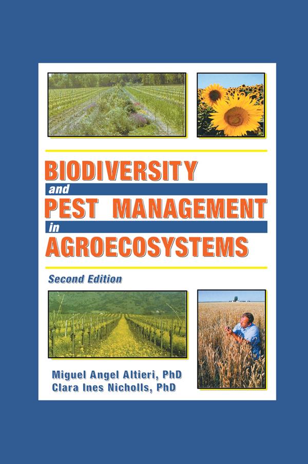 Biodiversity and Pest Management in Agroecosystems by Clara Nicholls, Miguel Altieri