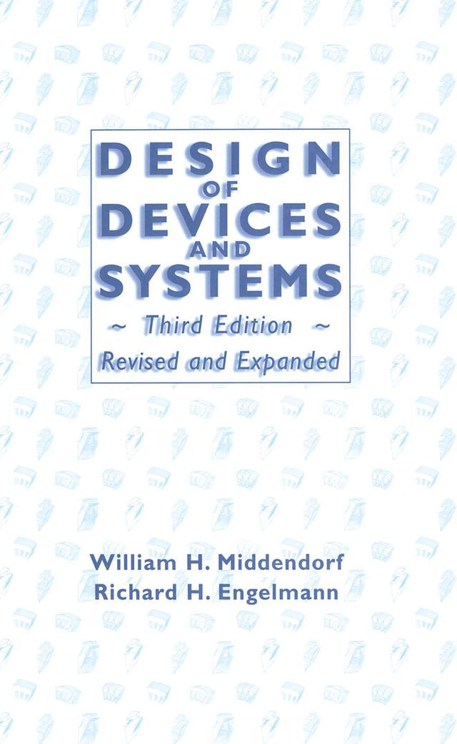 Design of Devices and Systems by William H. Middendorf