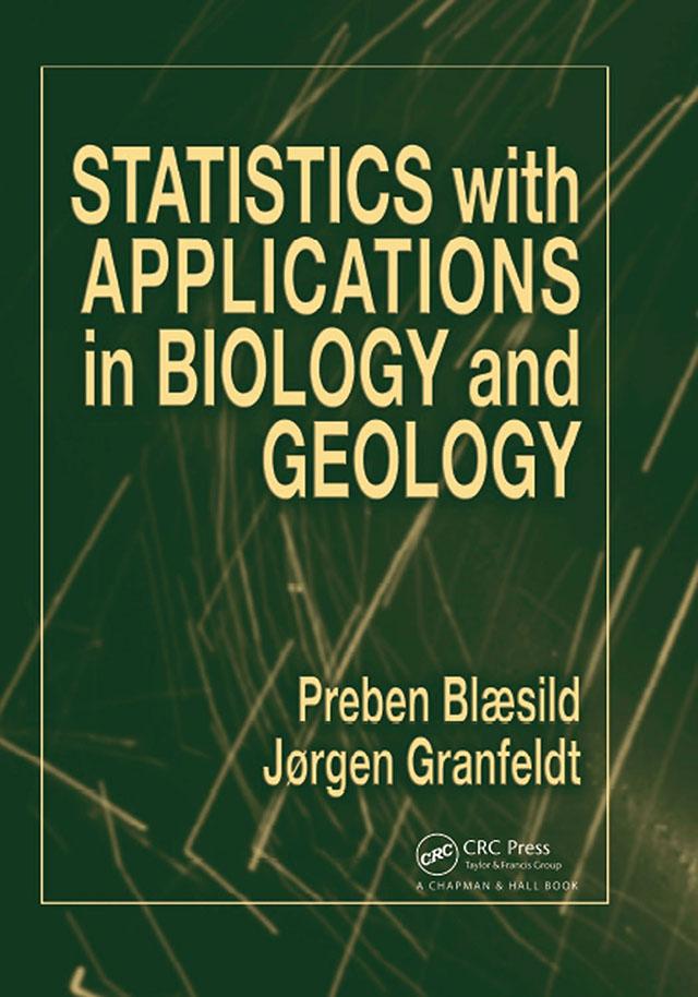 Statistics with Applications in Biology and Geology by Jorgen Granfeldt, Preben Blaesild
