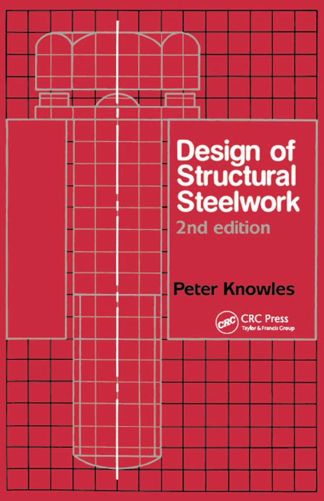 Design of Structural Steelwork by P.R. Knowles