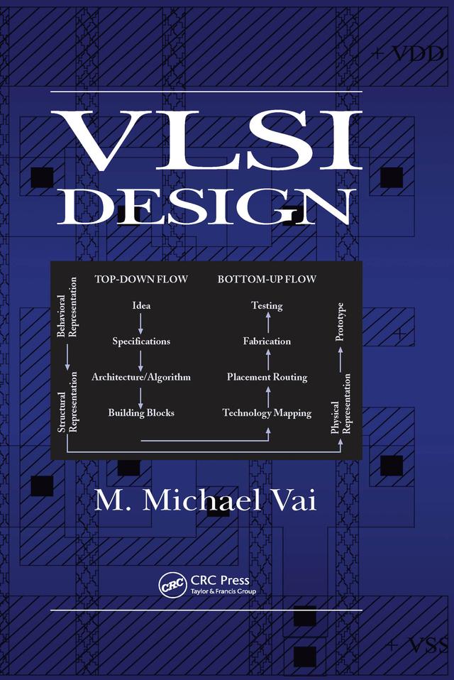 VLSI Design by M. Michael Vai