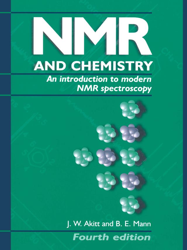 NMR and Chemistry by B. E. Mann, J.W. Akitt