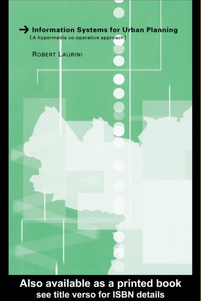 Information Systems for Urban Planning by Robert Laurini