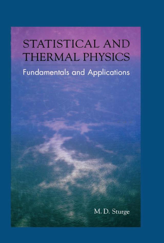 Statistical and Thermal Physics by M.D. Sturge
