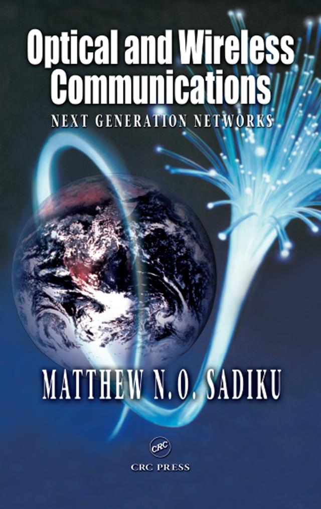 Optical and Wireless Communications by Matthew N.O. Sadiku