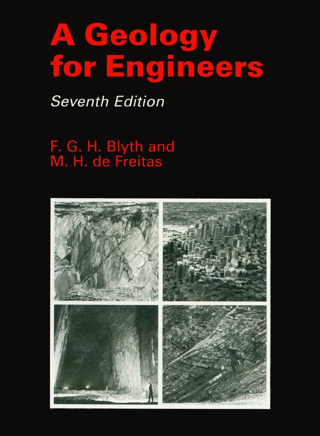 A Geology for Engineers by F.G.H. Blyth, Michael de Freitas