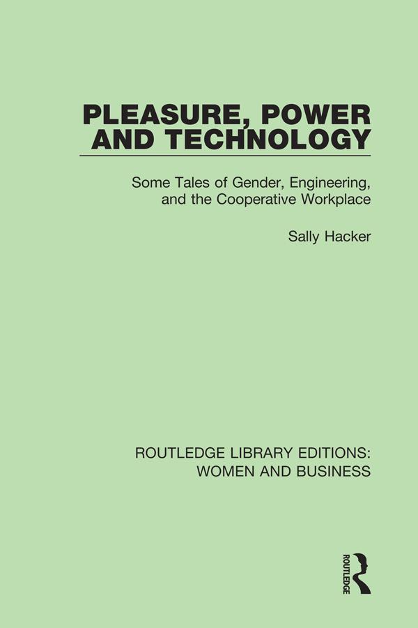 Pleasure, Power and Technology by Sally Hacker