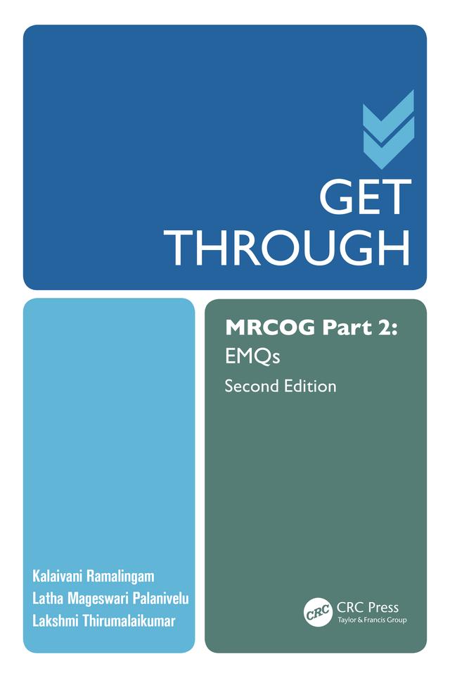 Get Through MRCOG Part 2 by Kalaivani Ramalingam, Lakshmi Thirumalaikumar, Latha Palanivelu
